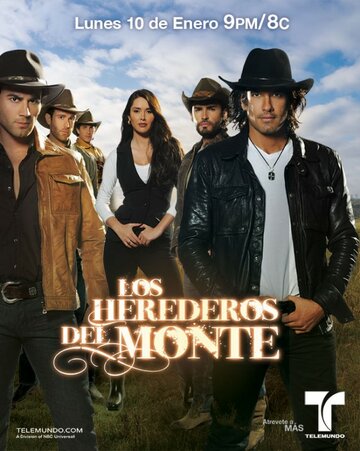 Наследники дель Монте || Los Herederos del Monte (2011)