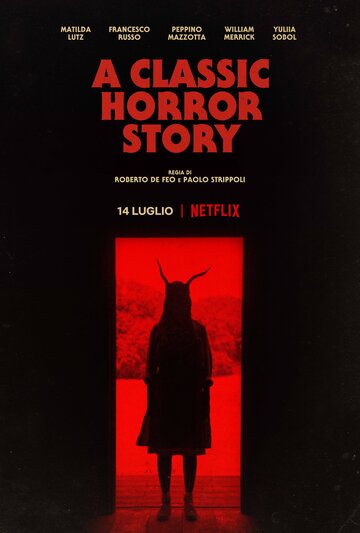 Классическая история ужасов || A Classic Horror Story (2021)