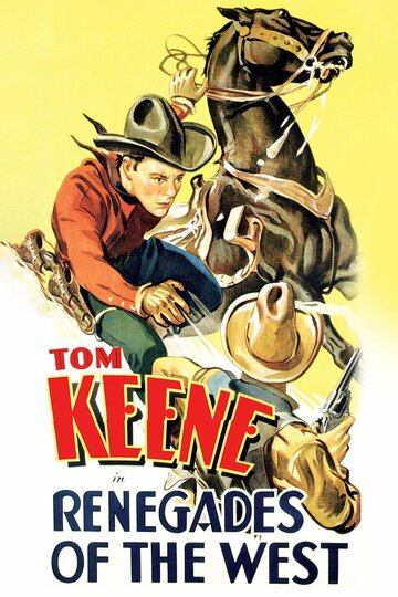 Renegades of the West (1932)