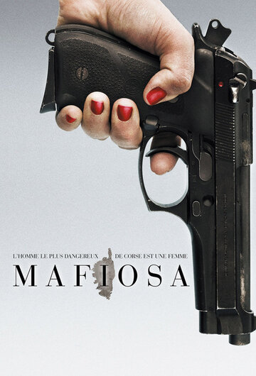 Мафиоза || Mafiosa (2006)