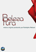 Совершенная красота || Beleza Pura (2008)