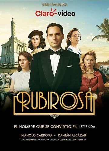 Рубироса || Rubirosa (Serie) (2018)