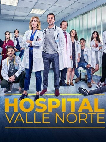 Госпиталь Валле Норте || Hospital Valle Norte (2019)