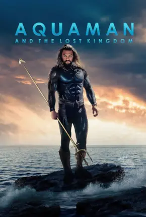 Аквамен и потерянное царство || Aquaman and the Lost Kingdom (2023)